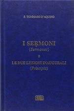 I Sermoni (Sermones) e le due lezioni inaugurali (Principia)