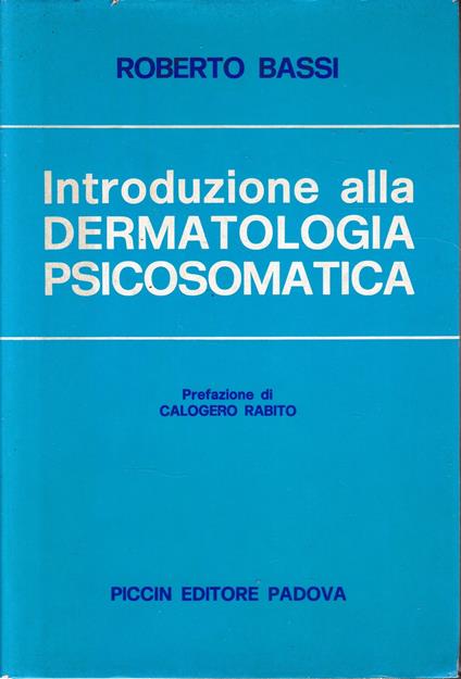 Introduzione alla Dermatologia Psicosomatica - Roberto Bassi - copertina