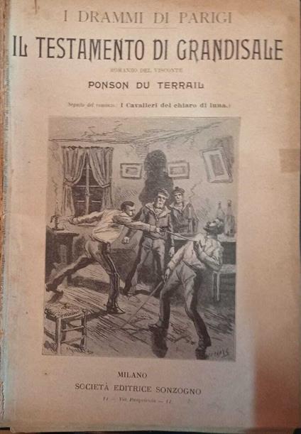 I drammi di Parigi. Il testamento di Grandisale - Ponson du Terrail - copertina