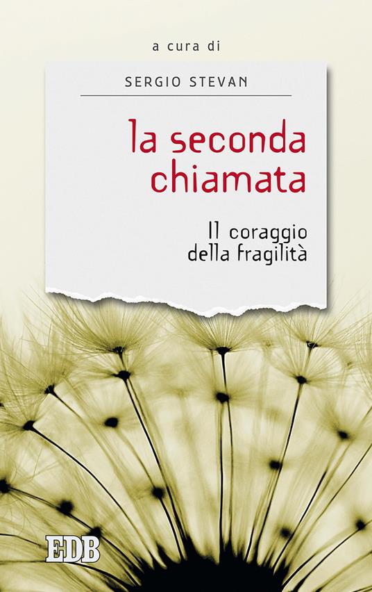 La seconda chiamata. Il coraggio della fragilità - Renato Corti - copertina