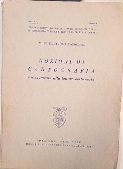 Nozioni di cartografia e avviamento alla lettura delle carte (vol.I) - M. Emiliani - copertina