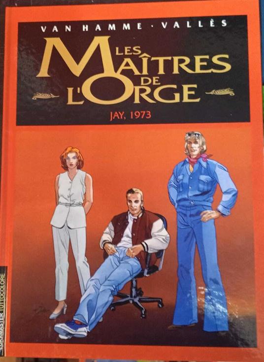 Les Maîtres de l'orge. Jay, 1973 - Hamme Van - copertina