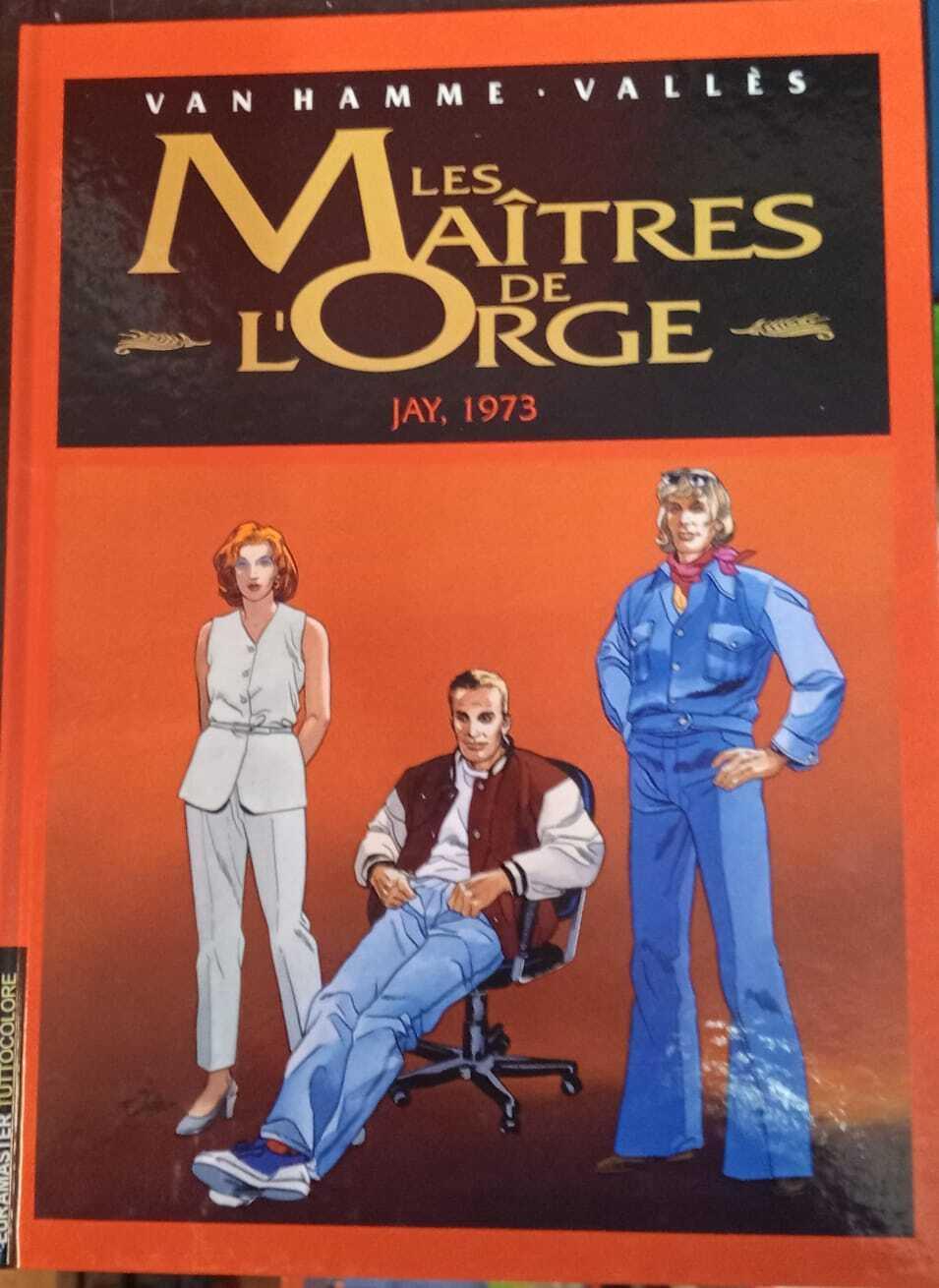 Les Maîtres de l'orge. Jay, 1973