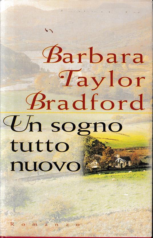 Un sogno tutto nuovo - Barbara Taylor Bradford - copertina