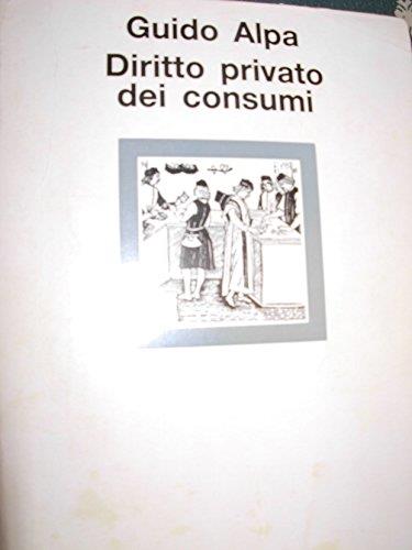 Diritto privato dei consumi - Guido Alpa - copertina