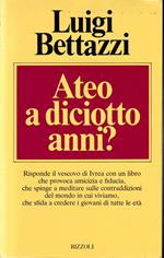 Ateo a diciotto anni?