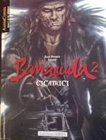 Barracuda 2. Cicatrici