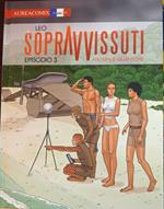Sopravvissuti. Episodio n. 3. Anomalie Quantiche