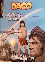 Dago 99. La ragazza che parlava ai fiori