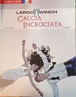 Largo Winch. Caccia incrociata