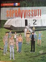 Sopravvissuti. Episodio n. 1. Anomalie Quantiche