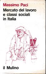 Mercato del lavoro e classi sociali in Italia