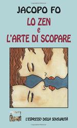 Lo zen e l'arte di scopare