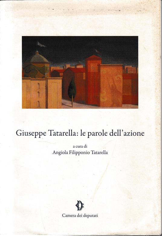 Giuseppe Tatarella: le parole dell'azione - copertina