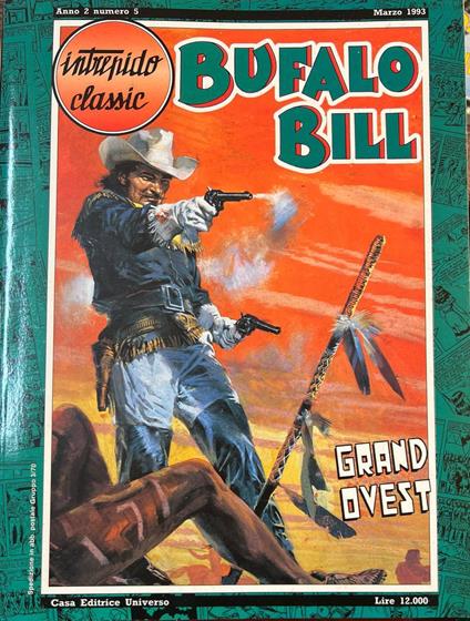 Intrepido Classic. Bufalo Bill - Grand Ovest - copertina