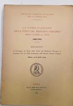 La pubblicazione delle fonti del medioevo europeo negli ultimi 70 anni (1883-1953)