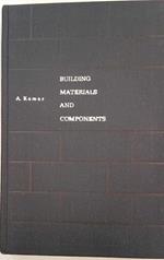 Building materials and components