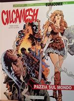Gilgamesh 4. Pazzia sul mondo. Euracomix n. 51
