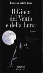 Il gioco del vento e della luna