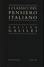 Letteratura e vita civile i classici del pensiero italiano Vol. II°. Galileo Galilei