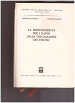 La responsabilità per i danni dalla circolazione dei veicoli