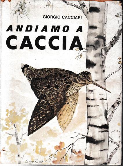 Andiamo a caccia - Giorgio Cacciari - copertina