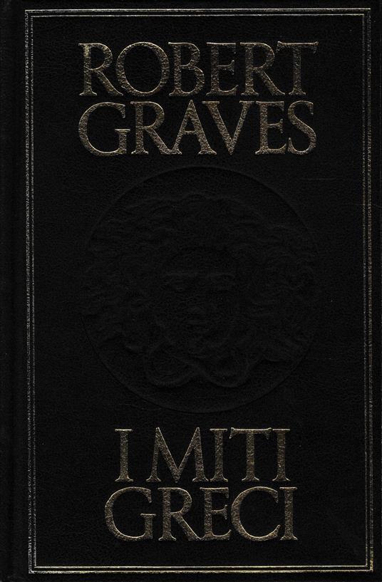 I miti greci - Robert Graves - copertina