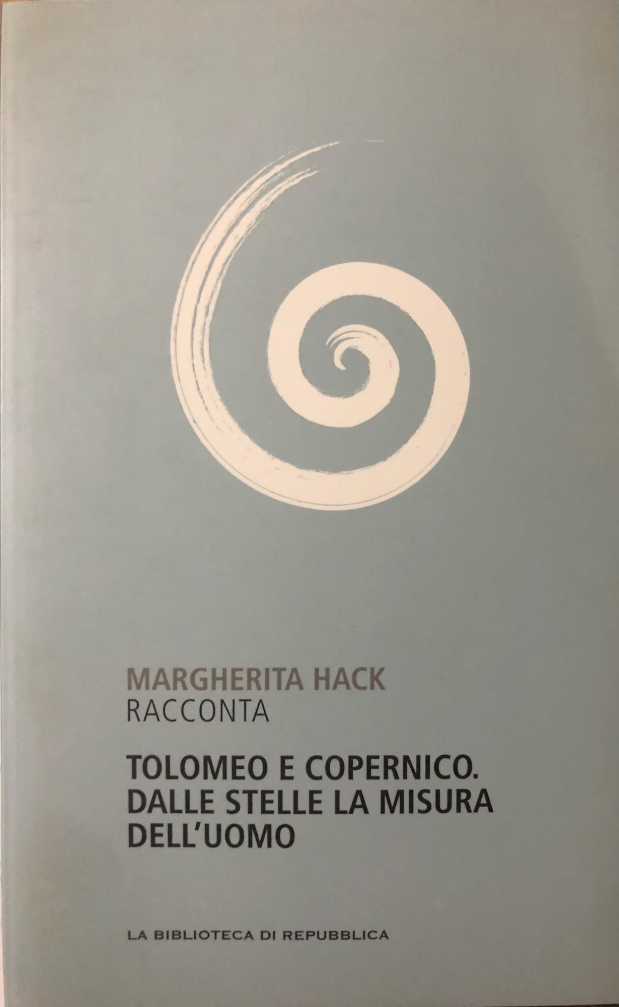 Tolomeo e Copernico. Dalle stelle la misura dell'uomo
