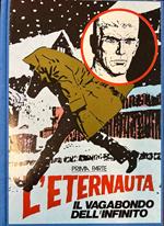 L' eternauta. Il vagabondo dell'infinito - Parte prima