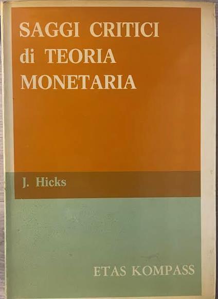 Saggi critici di teoria monetaria - John Hicks - copertina