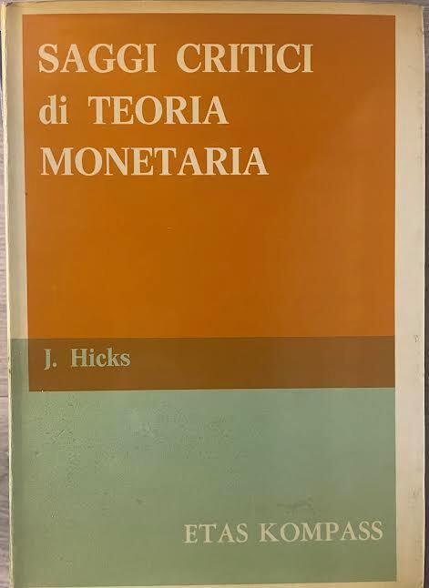 Saggi critici di teoria monetaria - John Hicks - copertina