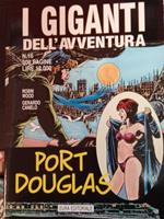 I giganti dell'avventura n. 16. Port Douglas
