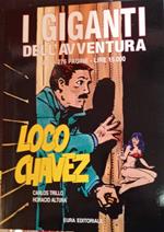 I giganti dell'avventura n. 25. Loco Chavez