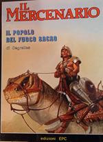 Il mercenaio 1. Il popolo del fuoco sacro