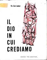 Il Dio in cui crediamo