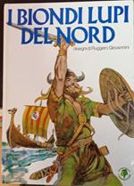 I biondi lupi del nord. Albi del giornalino n. 8