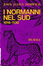 I Normanni nel Sud 1016-1130