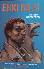 Enki Bilal. Futuri imperfetti