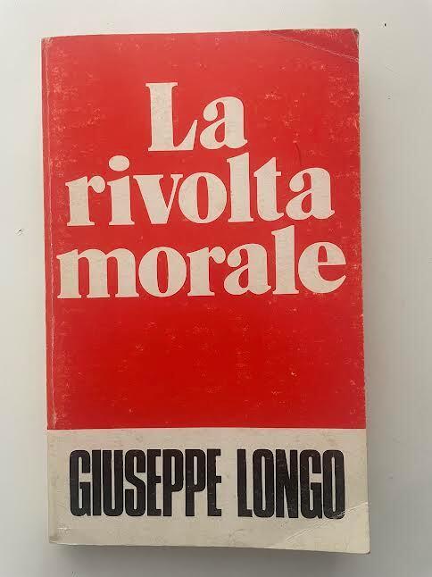 La rivolta morale - Giuseppe Longo - copertina
