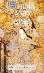 China and Japan. Myths and Legends