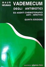 Vademecum degli antibiotici ed agenti chemioterapici anti-infettivi