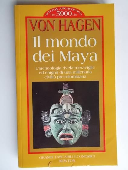 Il mondo dei Maya - Victor von Hagen - copertina