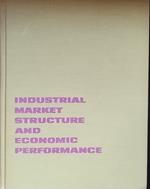 Industrial Market Structure and Economic Performance