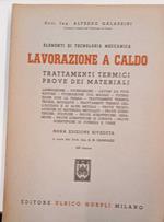 Elementi di tecnologia meccanica. Lavorazioni a caldo. Trattamenti termici prove dei materiali