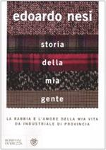 Storia della mia gente : la rabbia e l'amore della mia vita da industriale di provincia