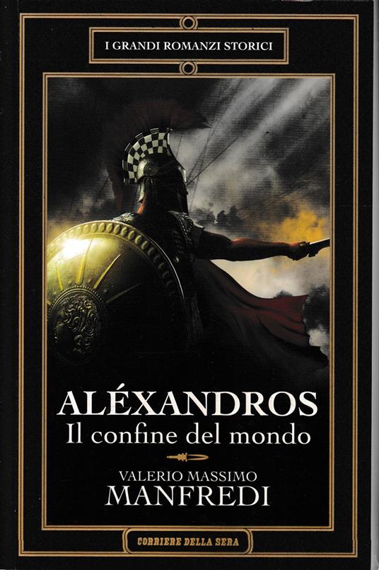 Aléxandros. Il confine del mondo - Valerio Massimo Manfredi - copertina
