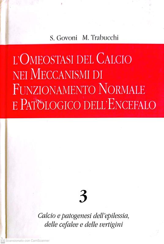 L' omeostasi del calcio nei meccanismi di funzionamento normale e patologico dell'encefalo vol. 3 - copertina
