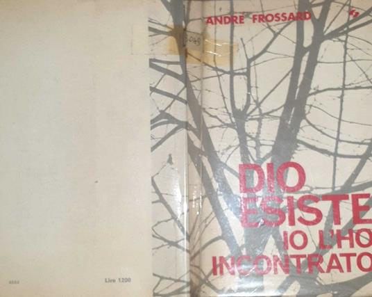 Dio esiste, io l'ho incontrato - André Frossard - copertina