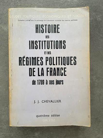 Histoire des institutions et des régimes politiques de la France de 1789 à nos jours - copertina