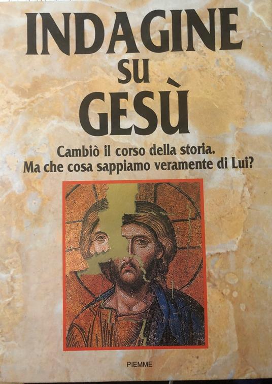 Indagine su Gesù. Cambiò il corso della storia - copertina